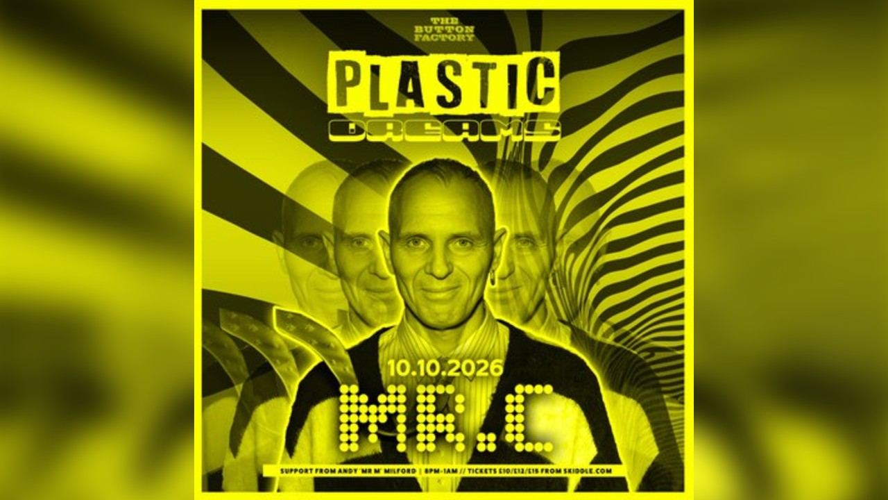 Plastic Dreams with Mr.C
