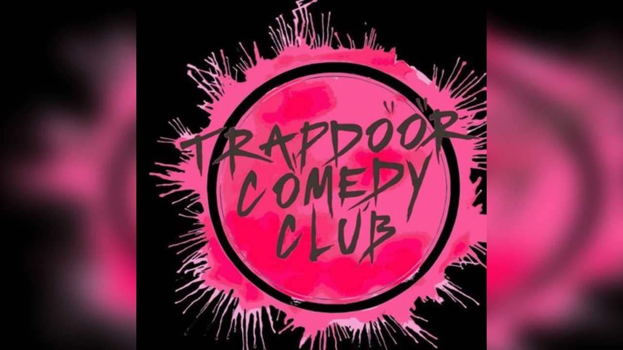 Trapdoor Comedy 12th Birthday