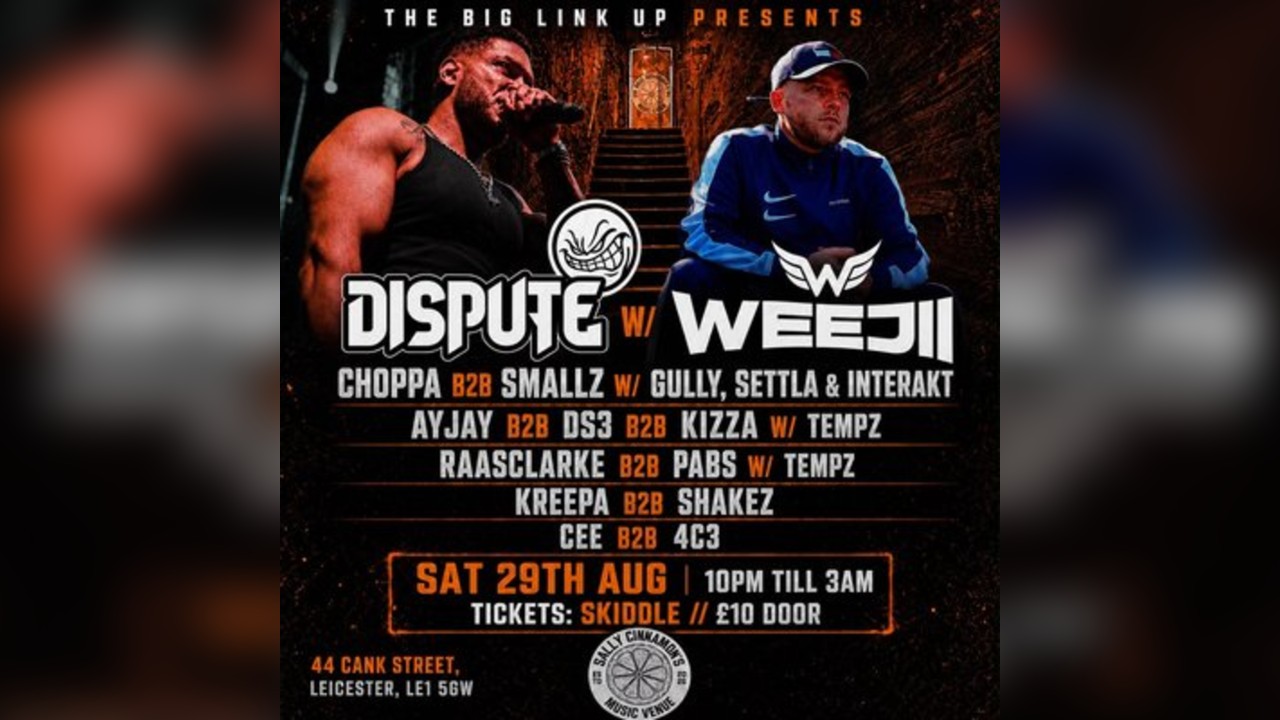 The Big Link Up Presents The Afterparty - Dispute and Weejii