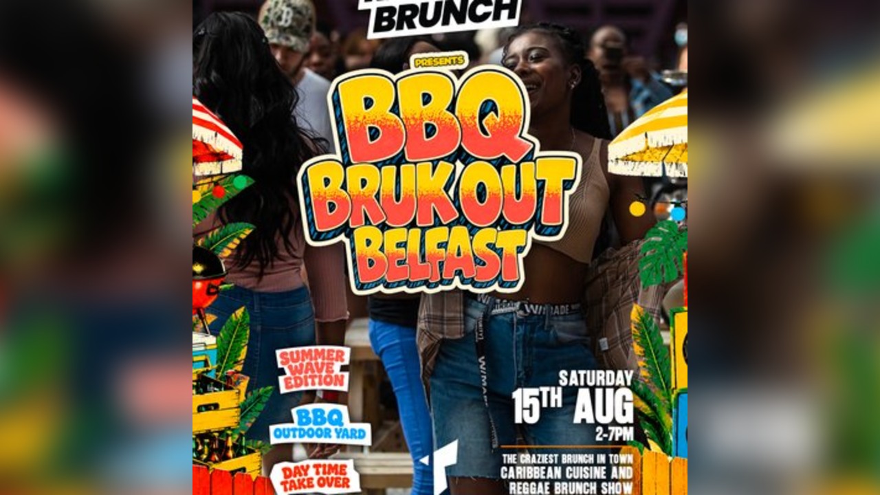 The Reggae Brunch - BELFAST BBQ BRUK OUT - Sat 15th Aug