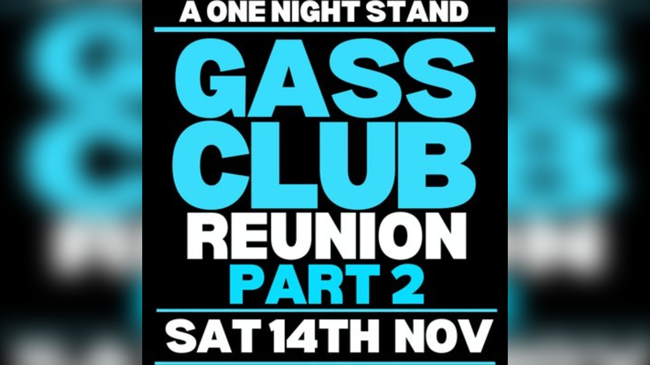 A One Night Stand ~ Gass Club Reunion - Part 2