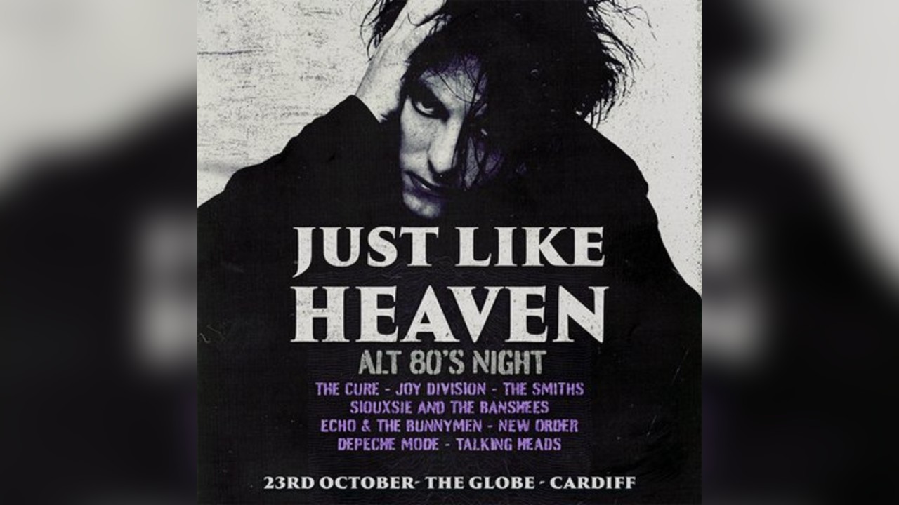 Just Like Heaven - Alt 80's Night (Cardiff)