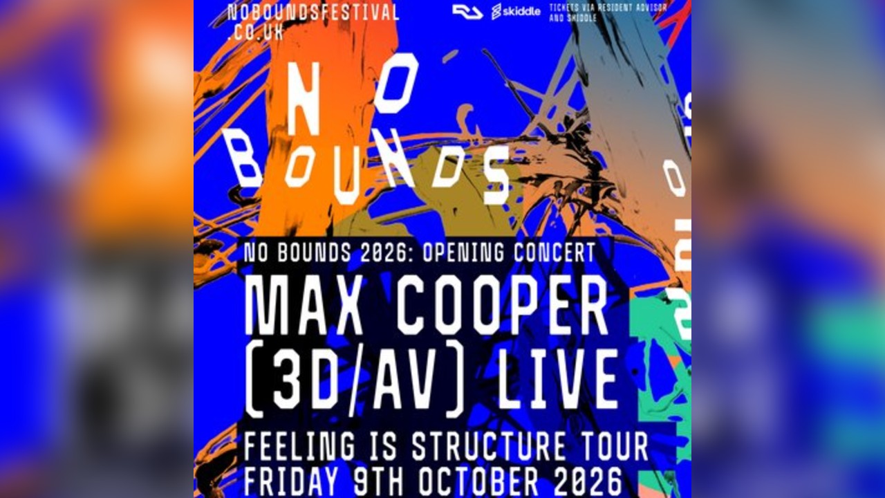No Bounds '26: Opening Concert ft Max Cooper [3D/AV Live] & More