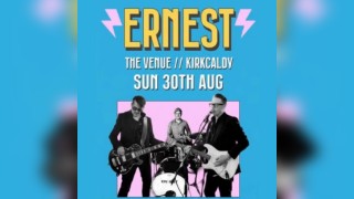 Ernest Live at The Venue Kirkcaldy