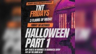 TNT Fridays: HALLOWEEN PART 1