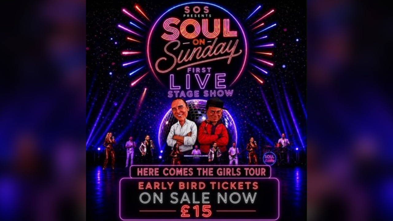Soul on Sunday Live Here Comes the Girls Tour