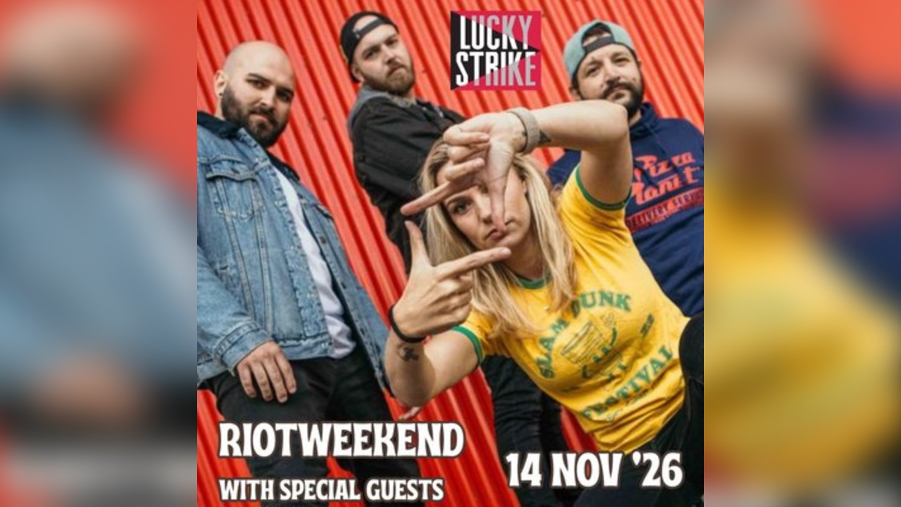 RIOTWEEKEND with special guests