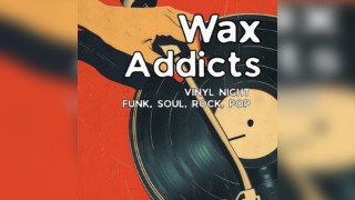 Wax Addicts - FREE