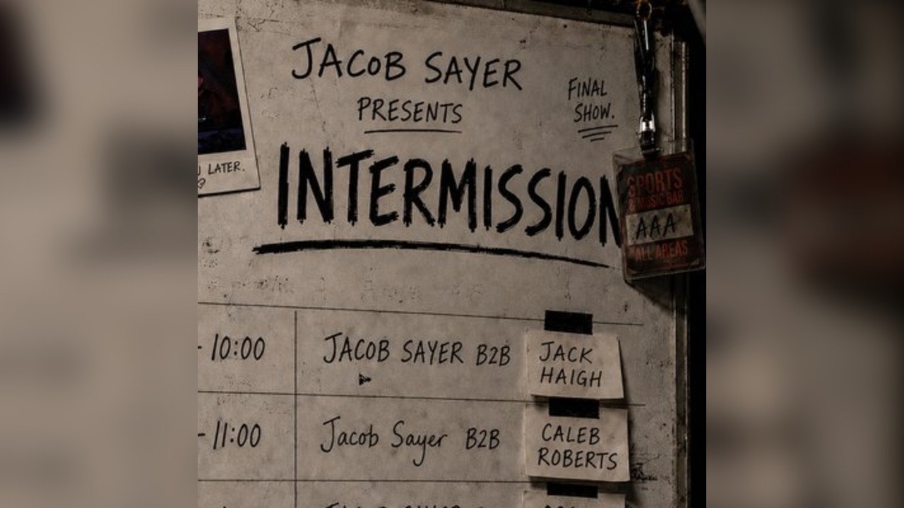 Jacob Sayer presents: Intermission