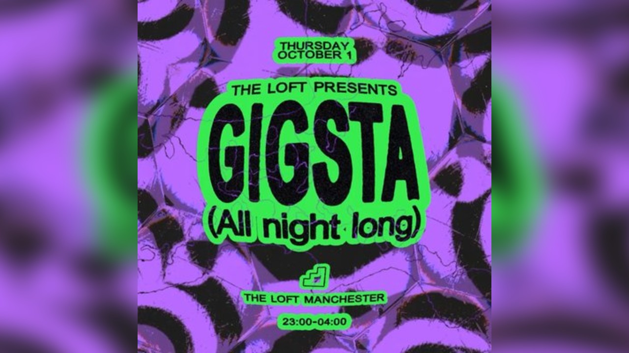 The Loft: Gigsta (All Night Long)