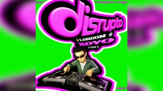 Disrupta: London XOYO