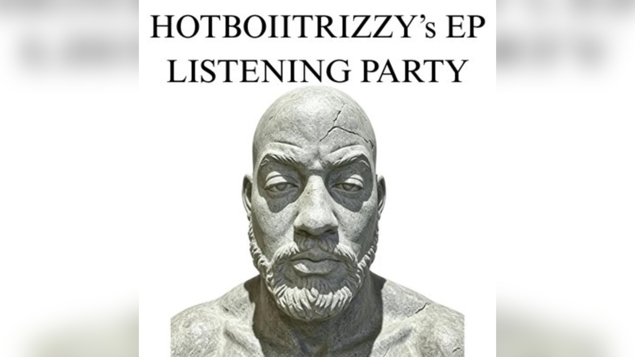 HOTBOIITRIZZY ** ***** EP Listening Party