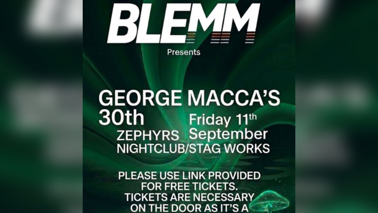 George Macca's 30th - Blemm Events