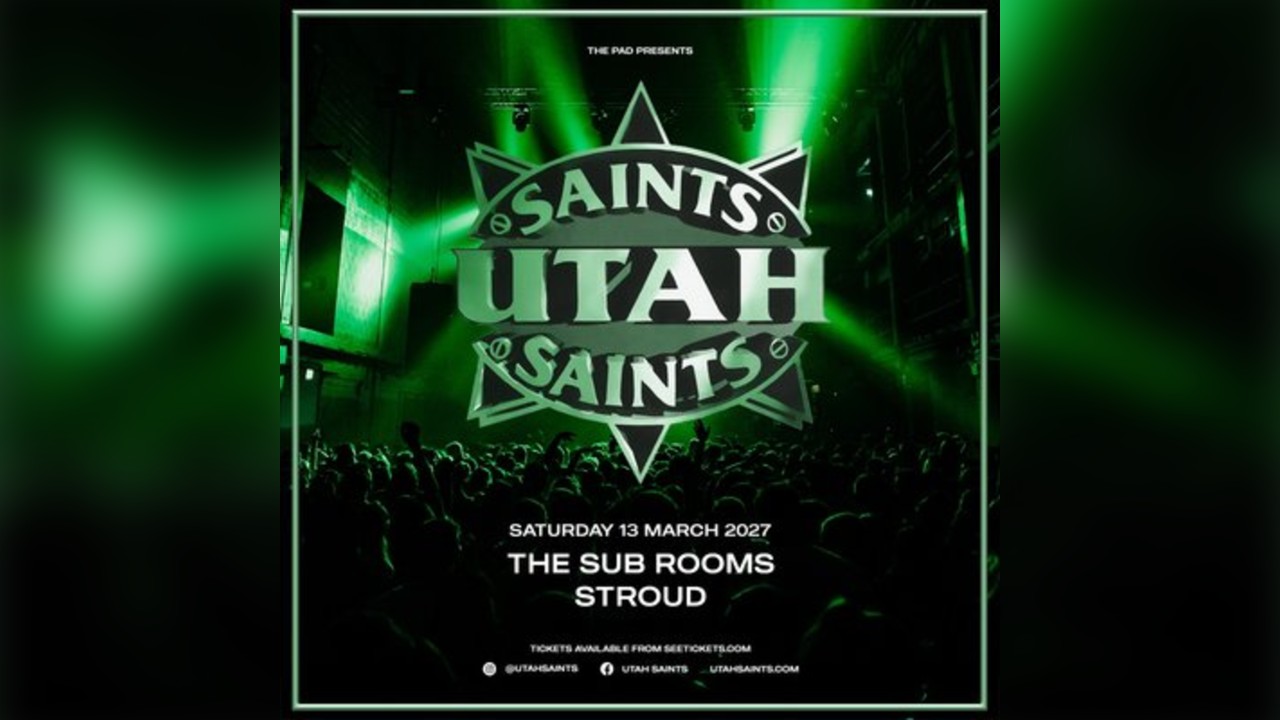 Utah Saints - The Subscription Rooms, Stroud