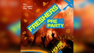 Freshers Pre Party - House, Hip Hop, Rnb