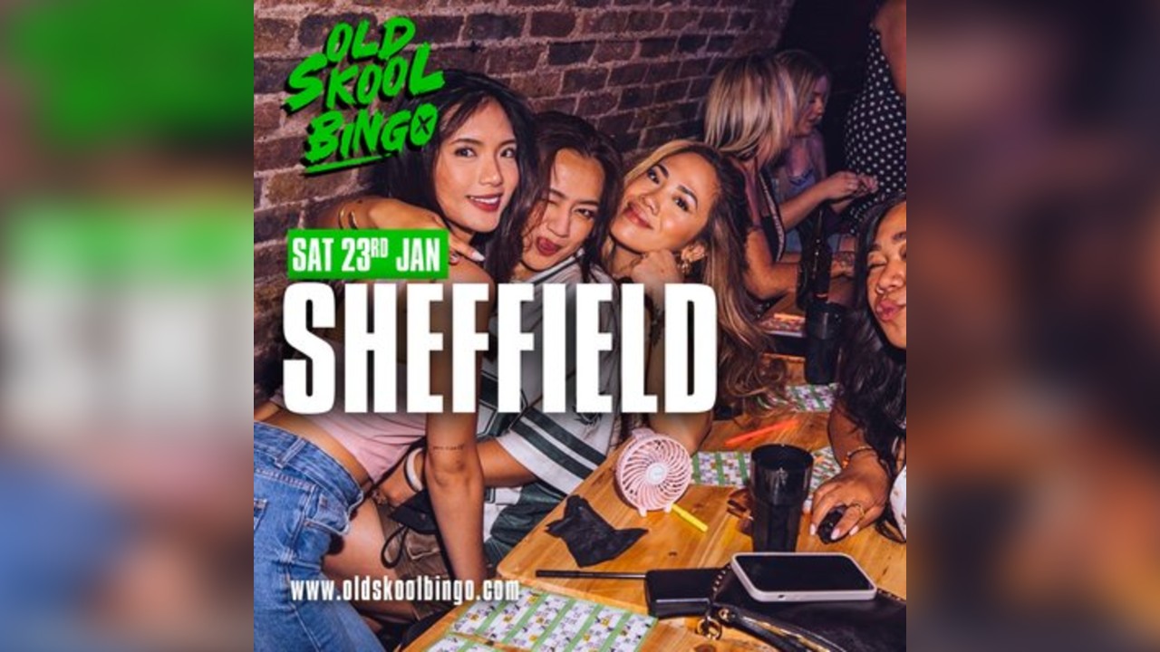Old Skool Bingo Sat 23rd January Sheffield