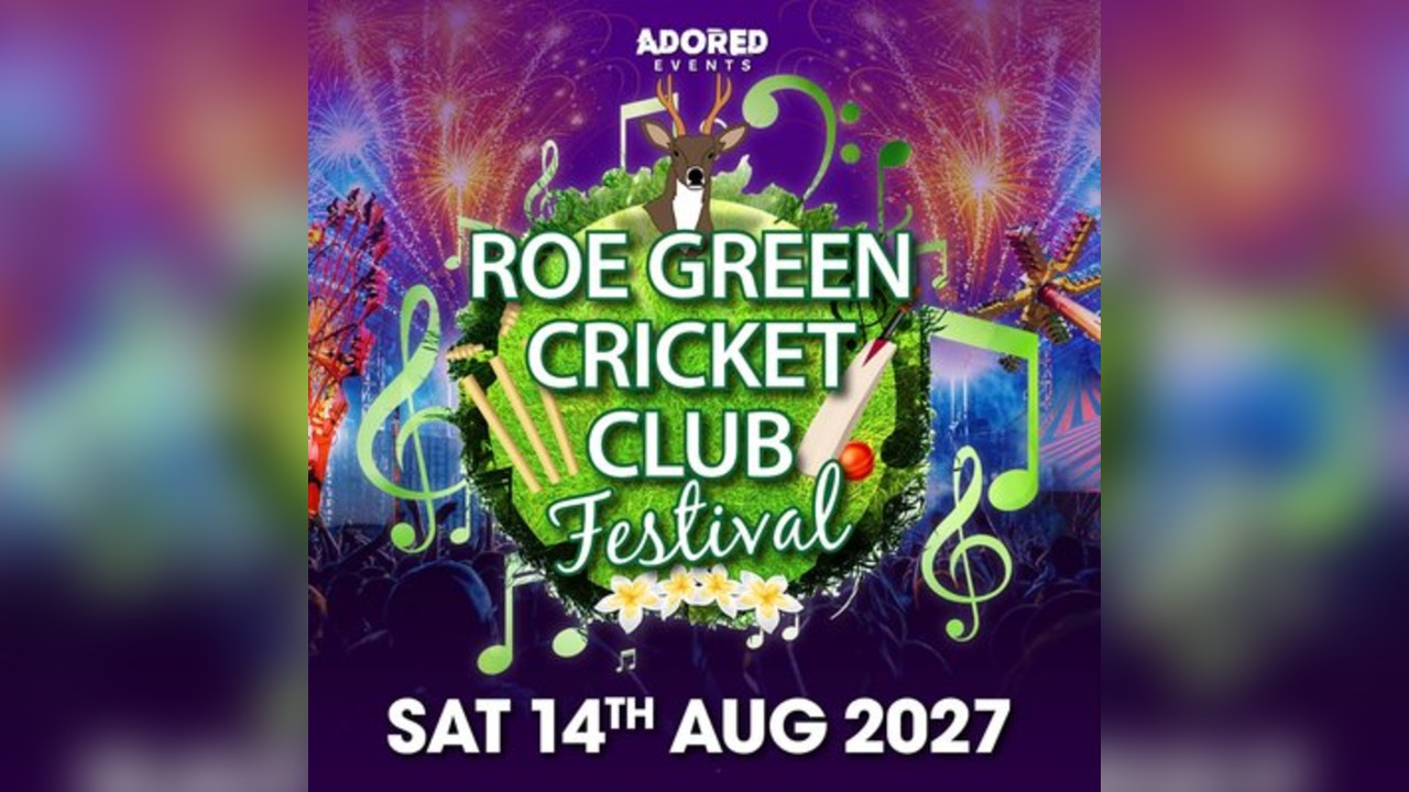 Roe Green Cricket Club Festival 2027