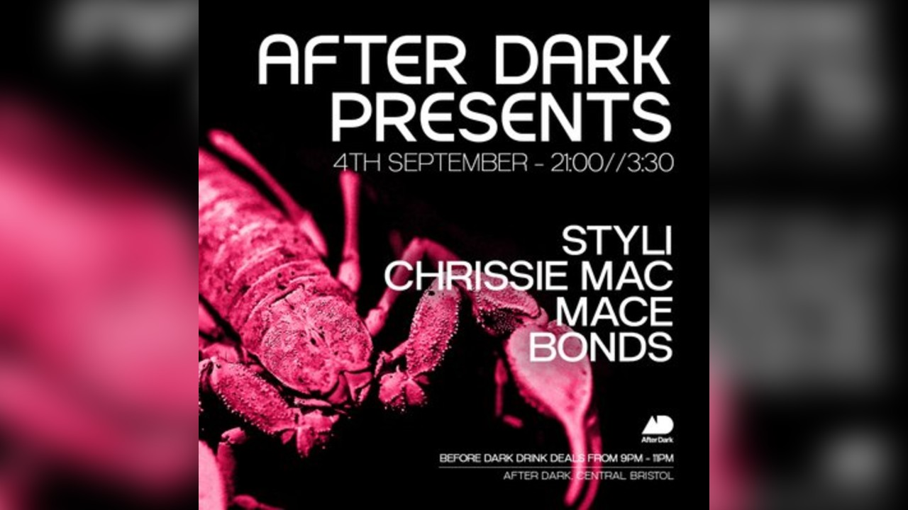 After Dark Presents.... Styli, Chrissie Mac, Mace & Bonds
