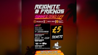 Reignite & Friends: Summer Send Off