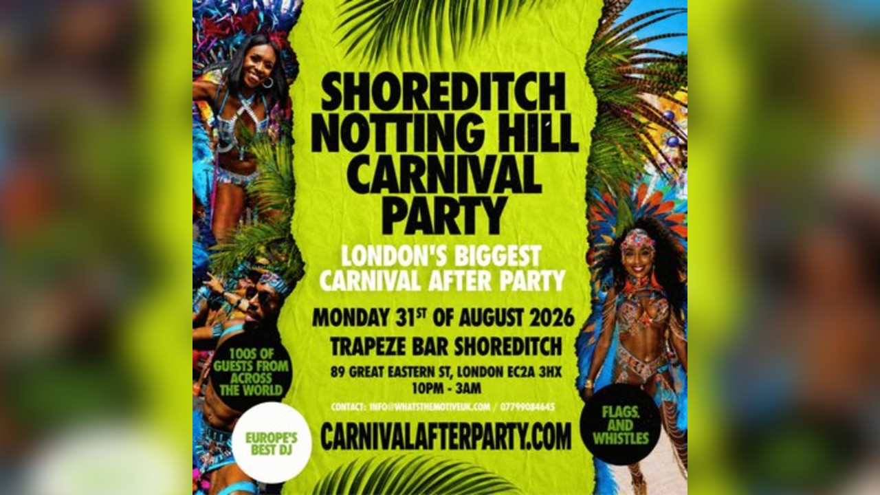 Shoreditch Notting Hill Carnival Afterparty