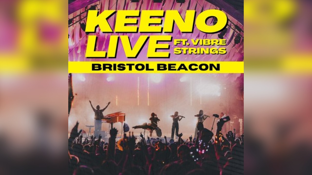 Keeno LIVE ft. Vibre Strings | Bristol Beacon