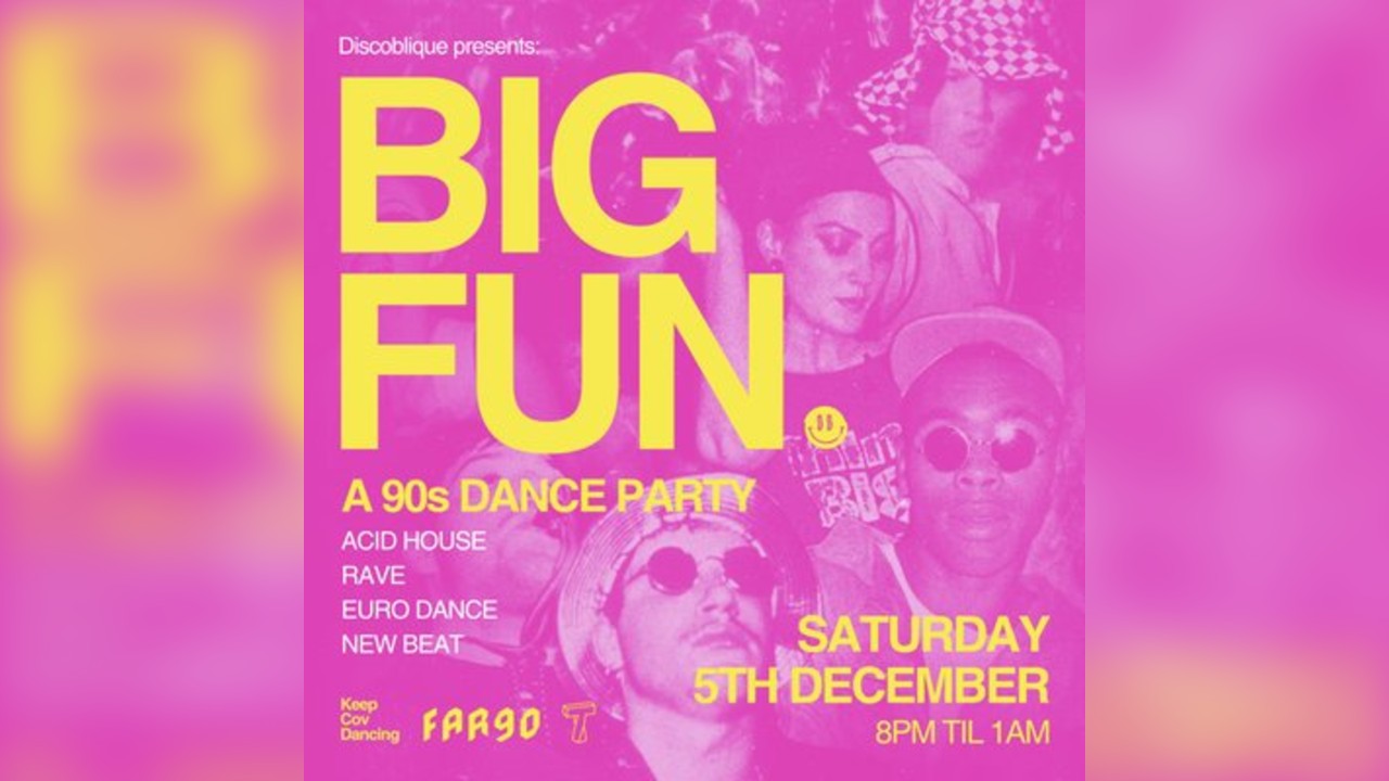 Big Fun | A 90s Dance Party