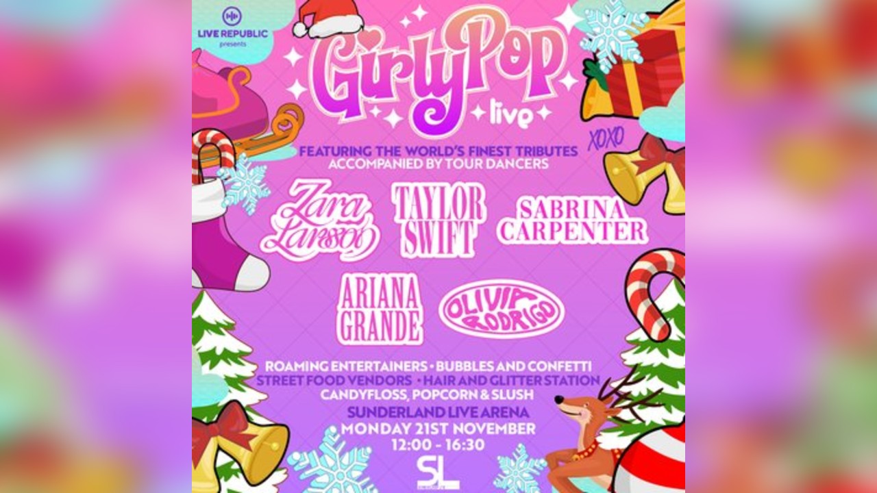 GirlyPop Christmas Party| Sunderland Live Arena