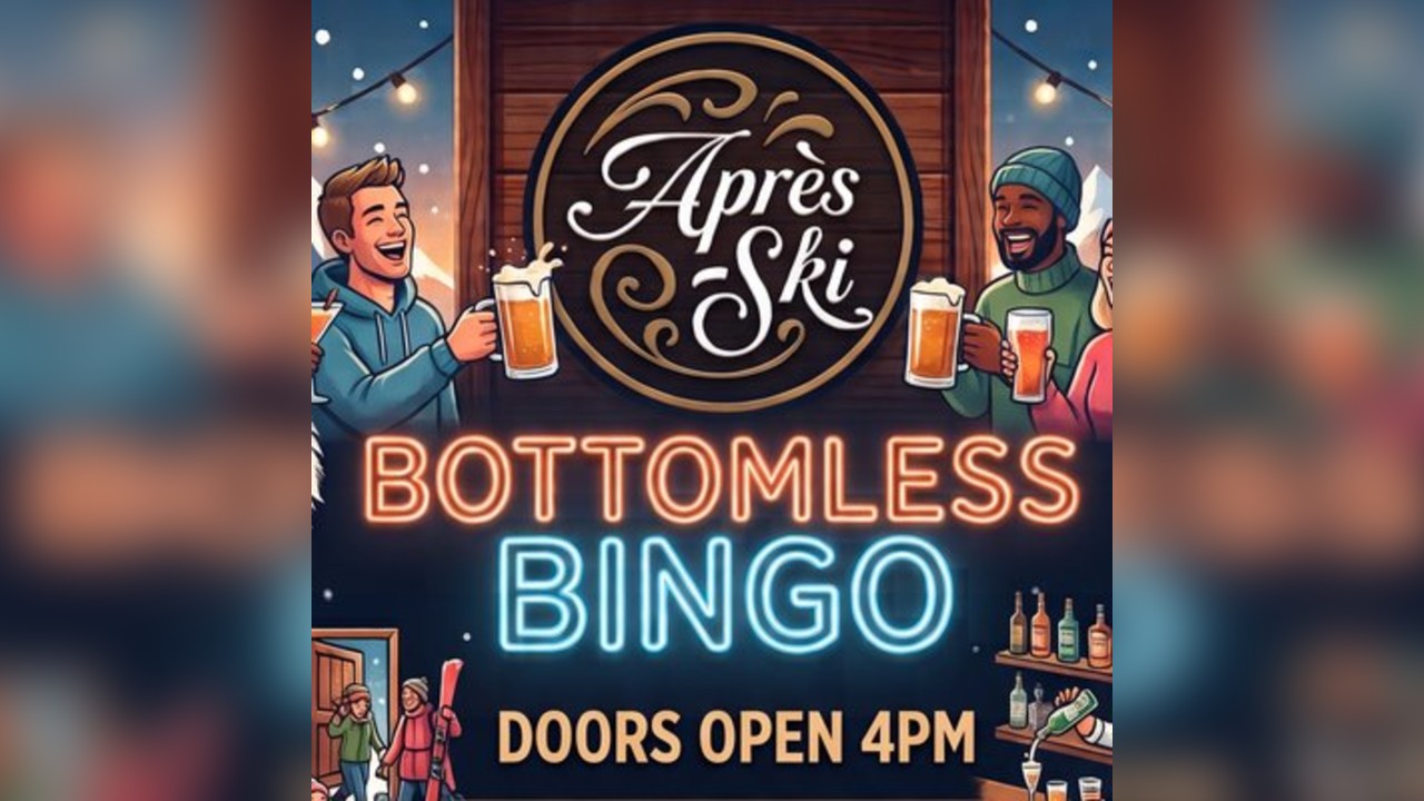 Après Ski Bottomless Bingo