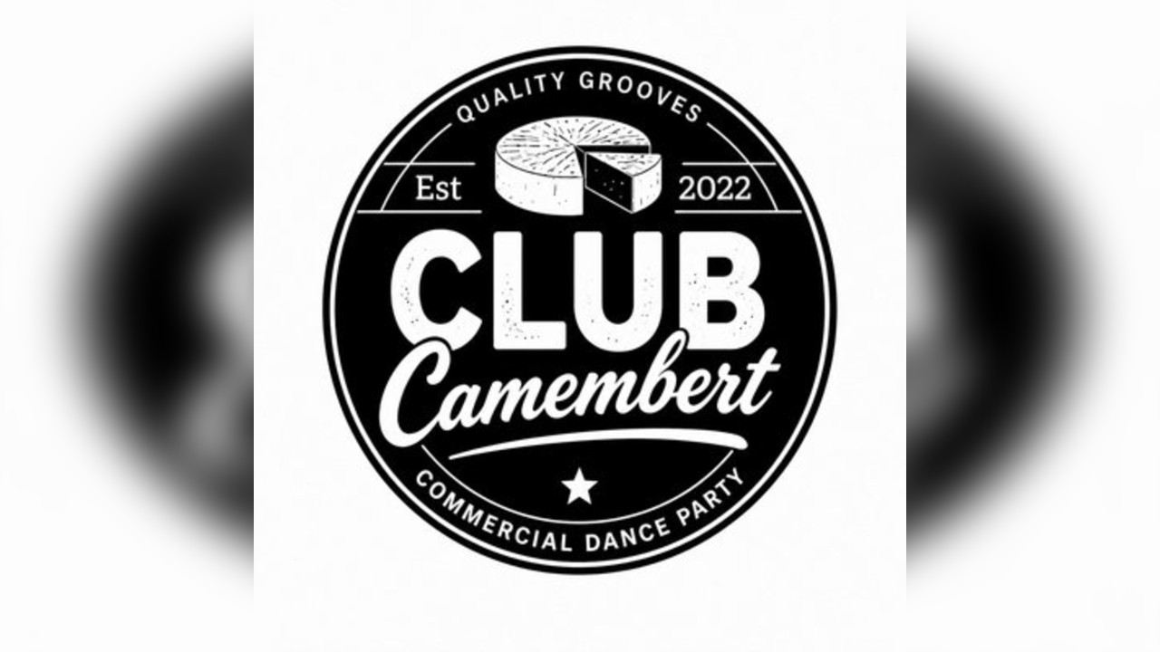 Club Camembert - Commercial Dance Party