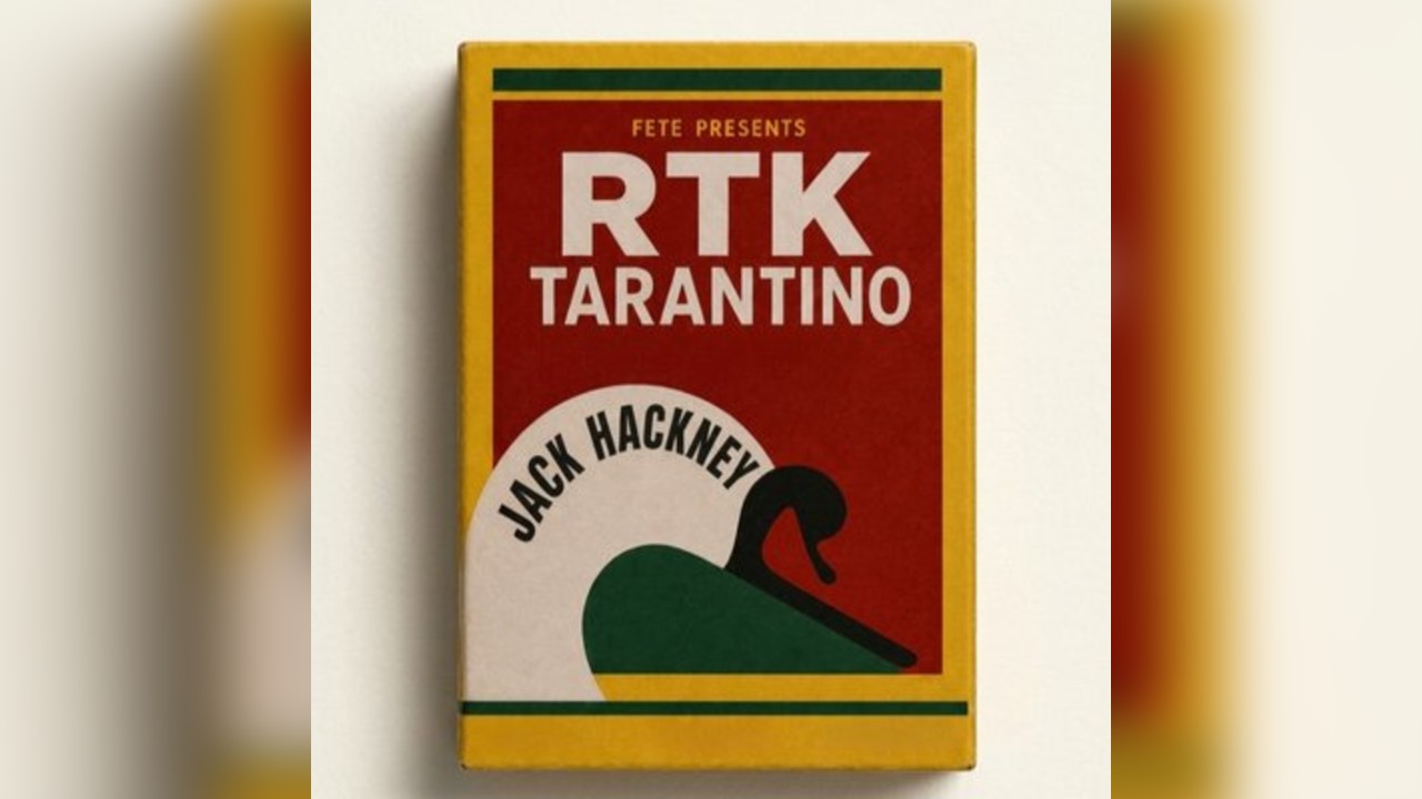 FETE Presents: RTK Tarantino & Jack Hackney