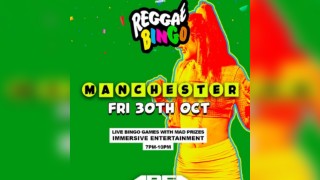 Reggae Bingo - Manchester - Fri 30th Oct