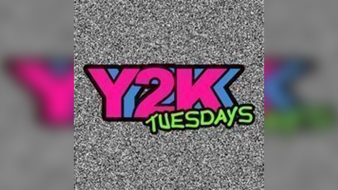 Y2K Tuesdays Freshers 2026
