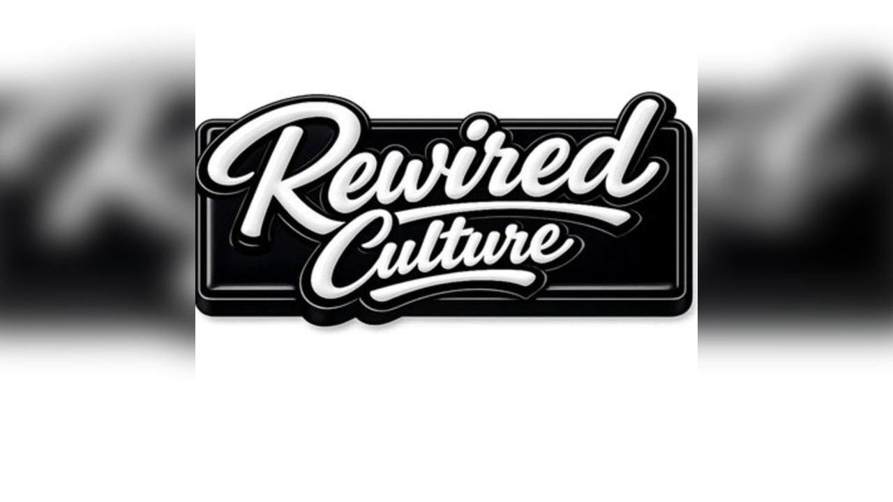 Rewired Culture Presents....