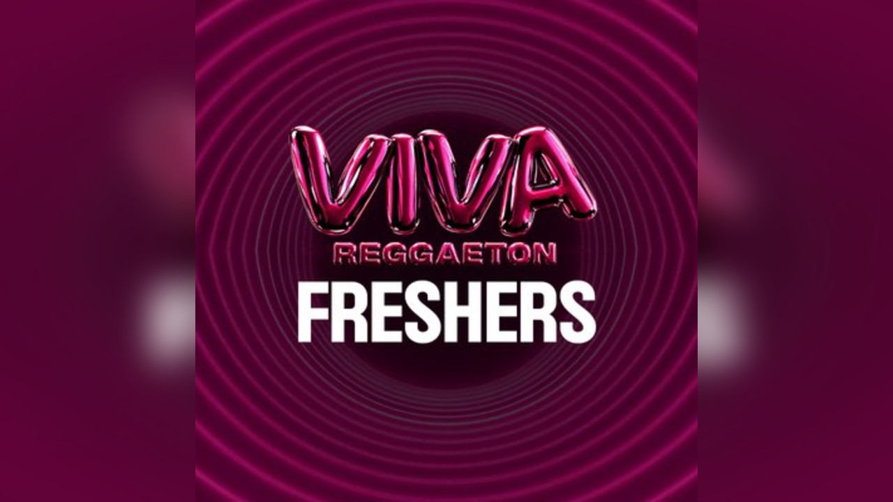 VIVA Reggaeton - Freshers Special