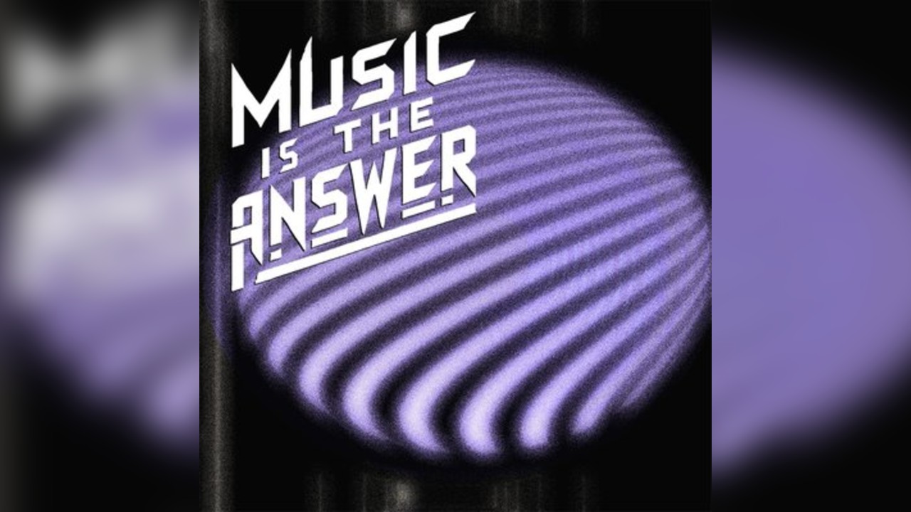 Music Is The Answer