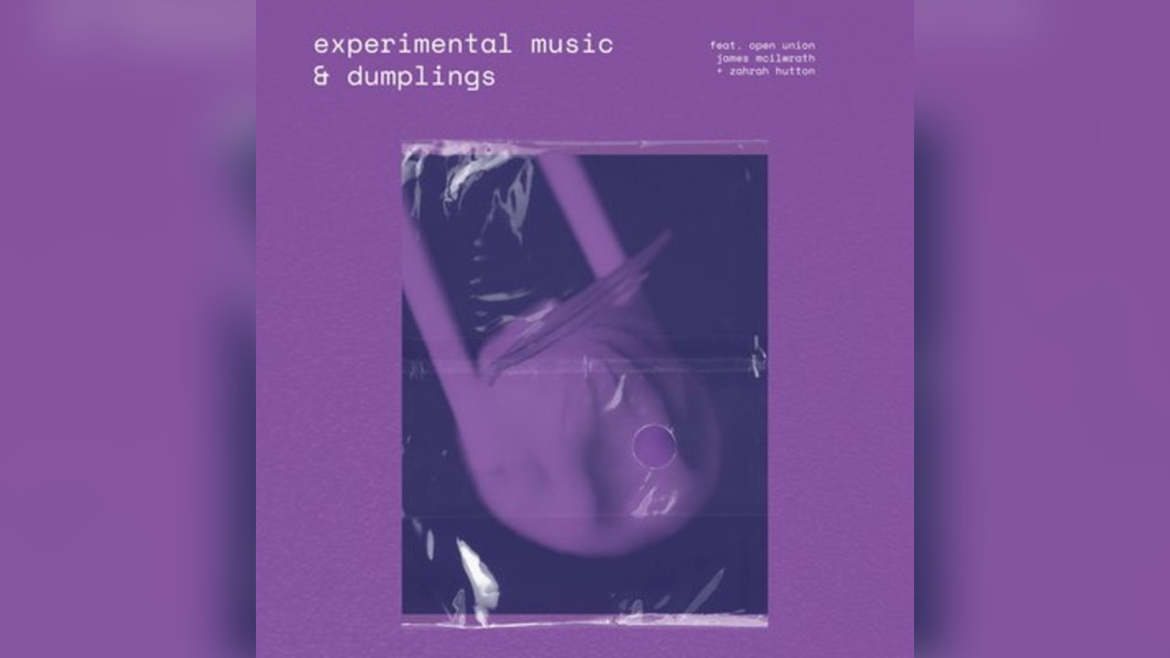 Open Union  - Experimental Music & Dumplings