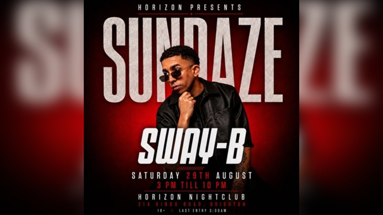 Horizon presents SUNDAZE  x Sway-B