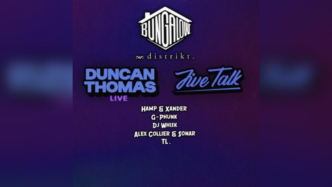 Bungalow Presents: Duncan Thomas (Live) & Jive Talk