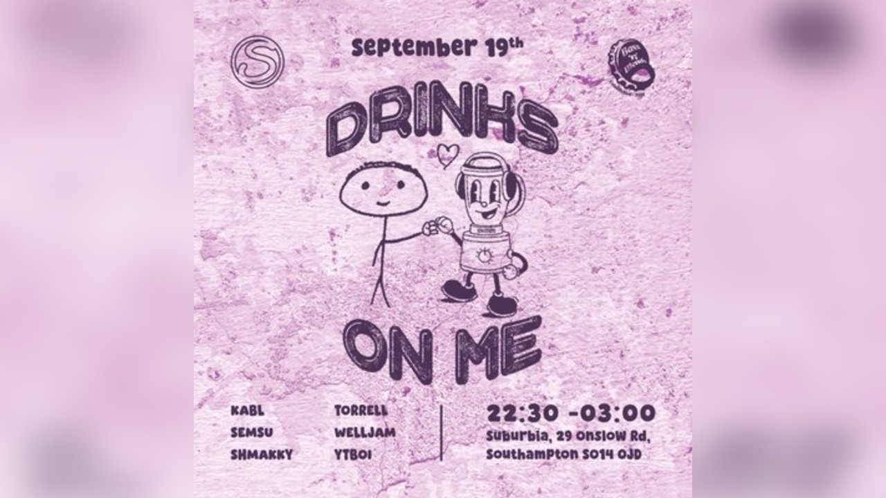 Bass'N'Blends Presents: Drinks On Me - Suburbia Southampton