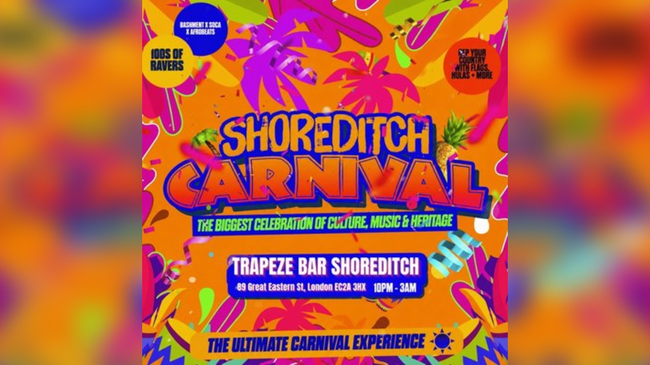 SHOREDITCH CARNIVAL - London's Biggest Carnival Party