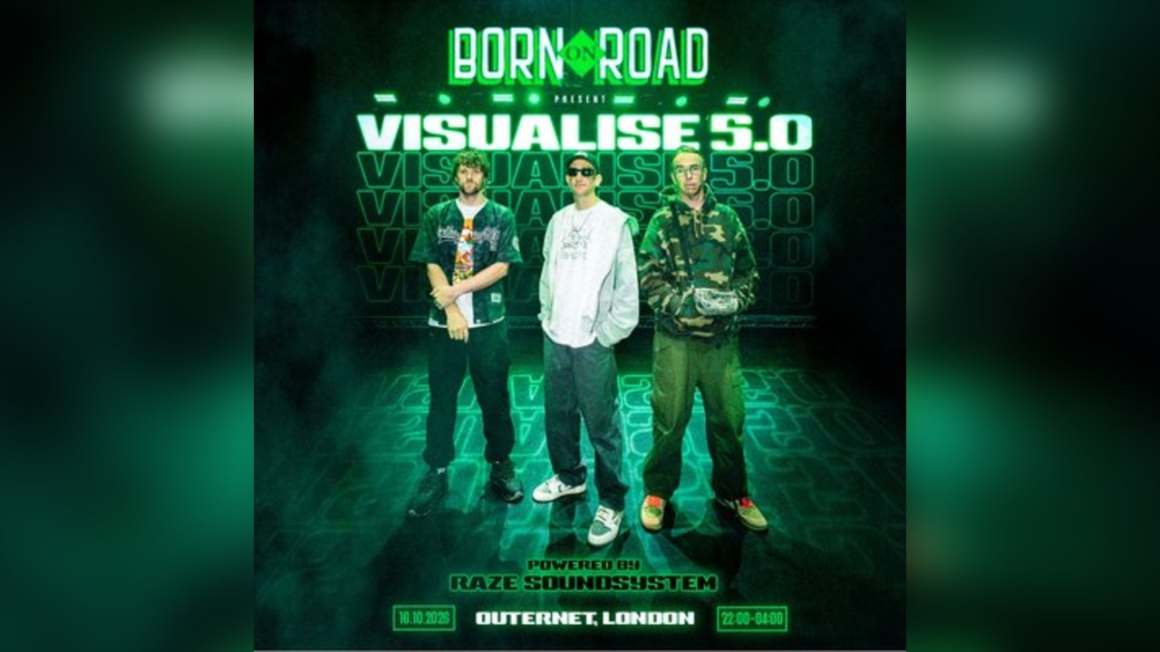 Born On Road Presents Visualise 5.0: London w/ Raze Soundsystem