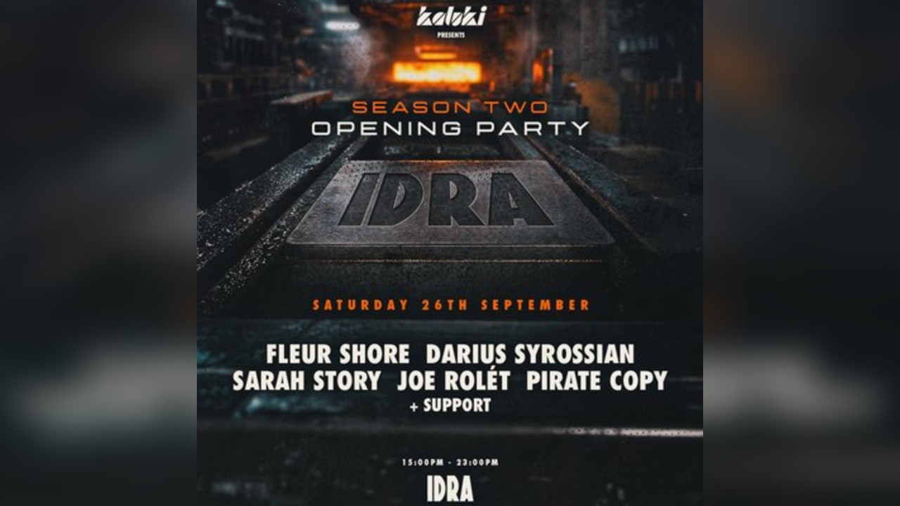 Kaluki presents Idra Opening