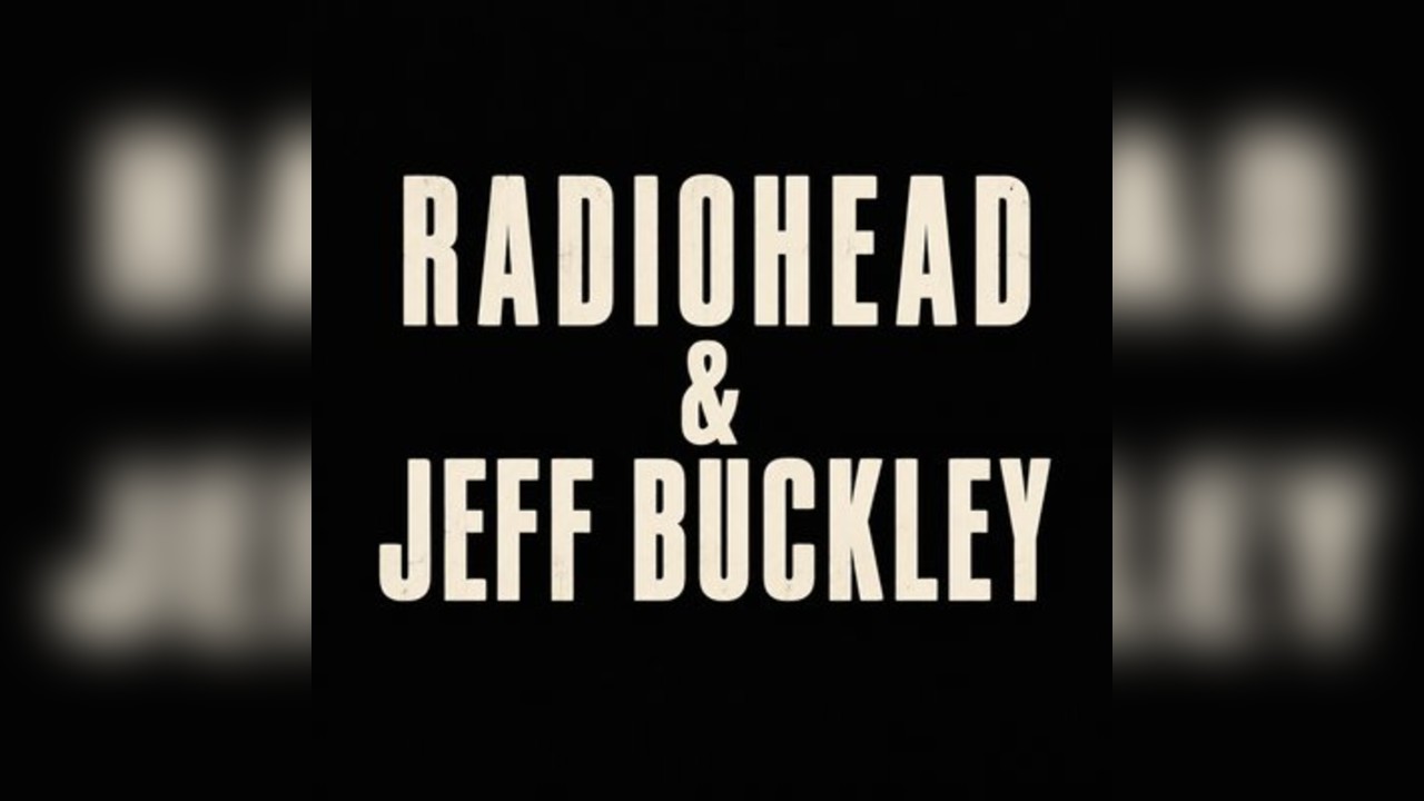 Radiohead & Jeff Buckley performed LIVE in Liverpool