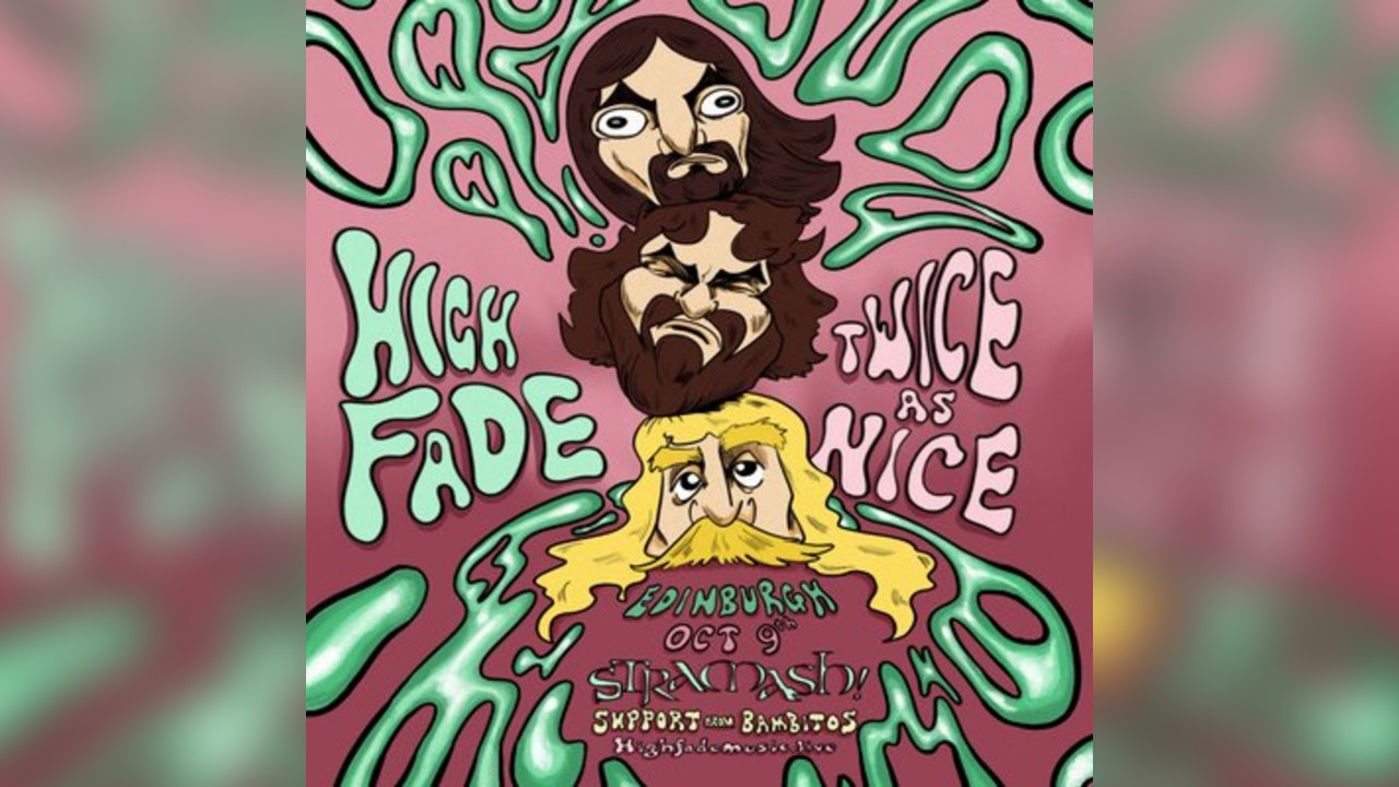 High Fade live at Stramash - Twice as Nice Tour