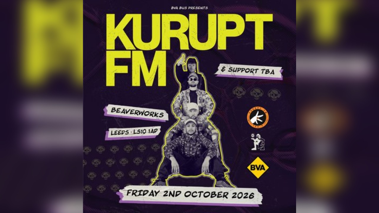 Beaverworks presents KURUPT FM - Fri 2nd Oct