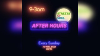 After Hours with Streets Of Soul