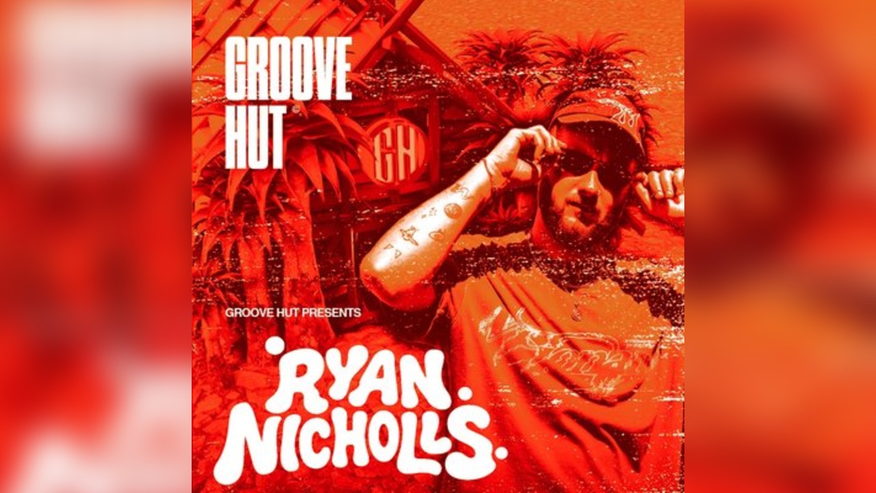 Groove Hut Presents: Ryan Nicholls
