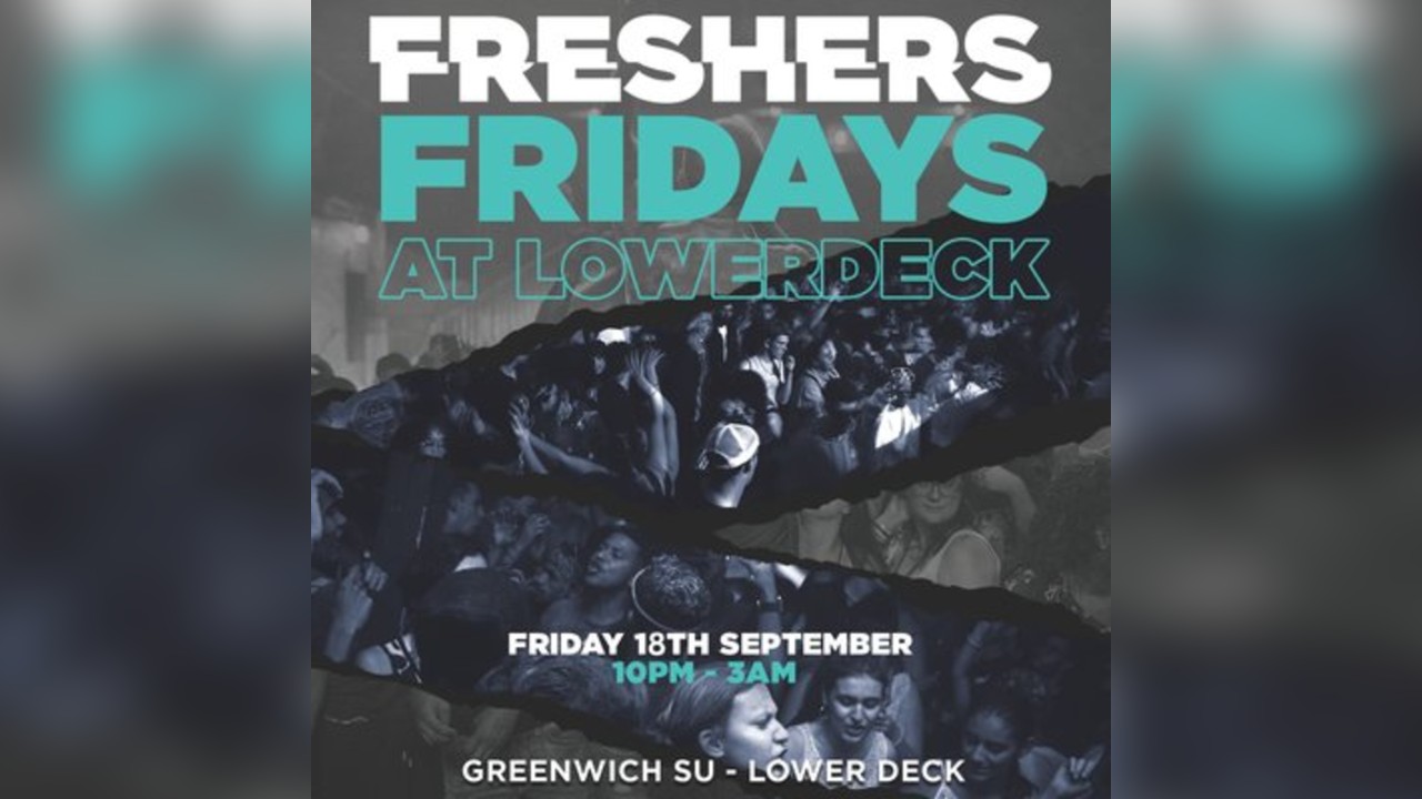 Greenwich Freshers Party Friday 18th September