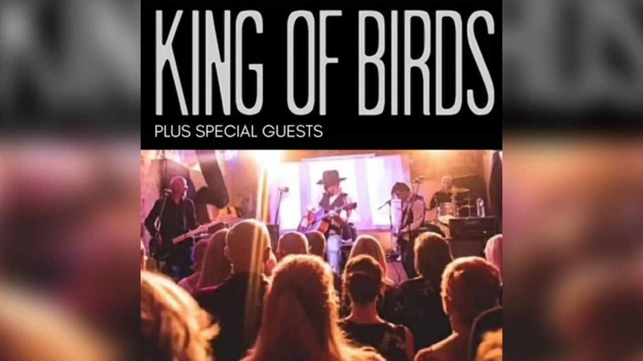 King of Birds plus special guests