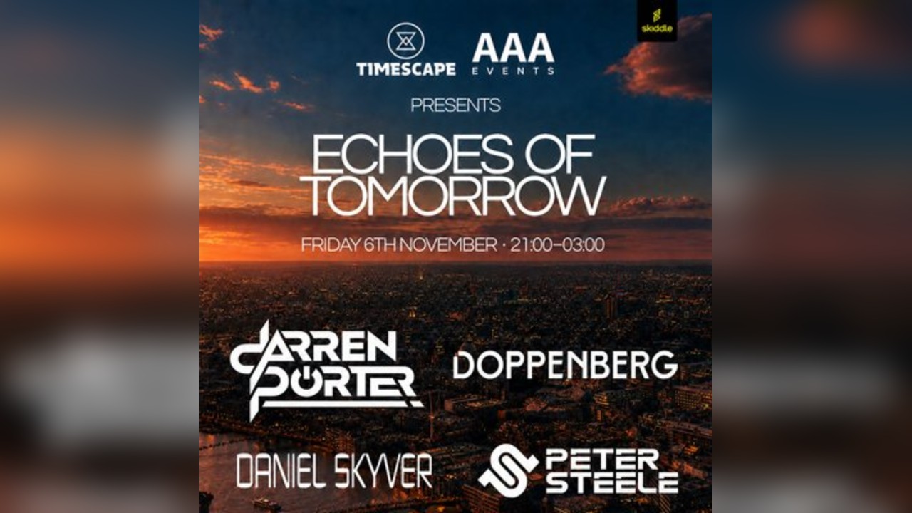 Timescape x AAA Events Pres. Echoes of Tomorrow